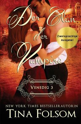 Der Clan der Vampire (Venedig - Novelle 3) (Zweisprachige Ausgabe) by Tina Folsom