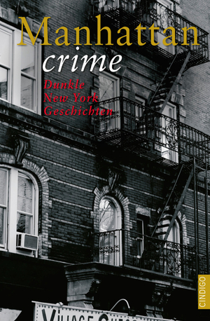 Manhattan crime: Dunkle New York Geschichten by Nicole Joens