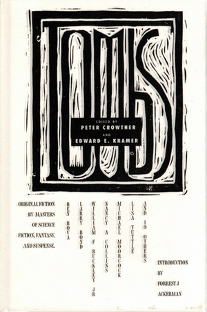 Tombs by Michael Moorcock, Lisa Tuttle, Stephen Gallagher, Neil Gaiman, Larry Bond, Forrest J. Ackerman, Charles de Lint, Stewart von Allmen, William F. Buckley Jr., Ian McDonald, Kathleen Ann Goonan, Chris Carlson, Storm Constantine, Ben Bova, S.P. Somtow, Peter Crowther, Brad Linaweaver, Kathe Koja, Edward E. Kramer, Colin Greenland, Barry N. Malzberg, Nancy A. Collins, Gary A. Braunbeck, Jeremy Dyson, Michael Bishop, Christopher Fowler