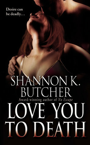 Love You to Death by Shannon K. Butcher