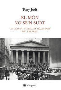 El món no se'n surt by Tony Judt, Tony Judt