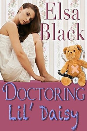 Doctoring Lil' Daisy by Elsa Black