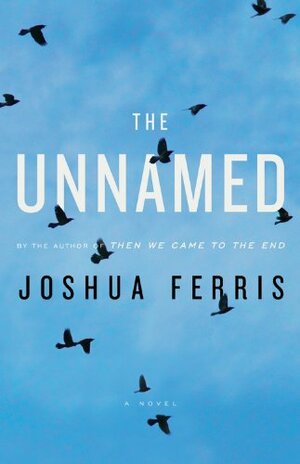 The Unnamed by Joshua Ferris