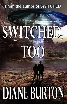 Switched, Too by Diane Burton