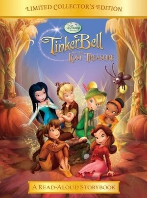 Disney Fairies - Tinker Bell and the Lost Treasure (A Read-Aloud Storybook) by The Walt Disney Company, Lisa Ann Marsoli