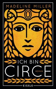 Ich bin Circe by Madeline Miller