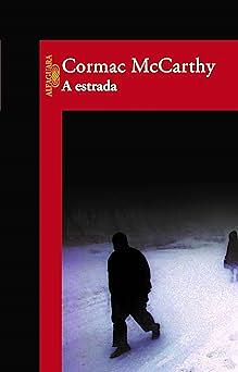 A Estrada by Cormac McCarthy