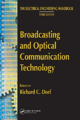 Broadcasting and Optical Communication Technology by Richard C. Dorf