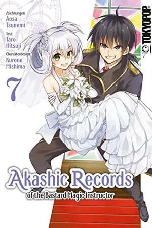 Akashic Records of the Bastard Magic Instructor 07, Volume 7 by Aosa Tsunemi, Kurone Mishima, Taro Hitsuji