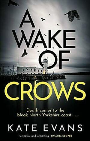 A Wake of Crows by Kate Evans