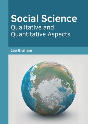 Social Science: Qualitative and Quantitative Aspects by 