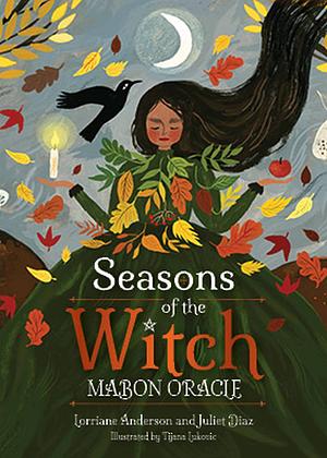 Seasons of the Witch: Mabon Oracle by Lorriane Anderson, Juliet Diaz