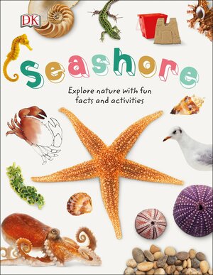 Nature Explorers: Seashore by Peter Visscher, Tommy Swahn, N.J. Hewetson, David Burnie