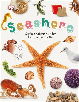 Nature Explorers: Seashore by Tommy Swahn, Peter Visscher, David Burnie, N.J. Hewetson