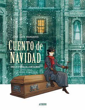 Cuento de navidad, una historia de fantasmas by José Luis Munuera