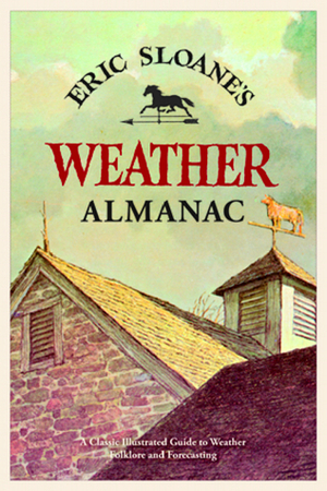 Eric Sloane's Weather Almanac by Eric Sloane