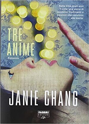 Tre anime by Janie Chang