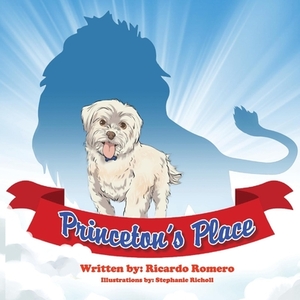 Princeton's Place by Ricardo Romero