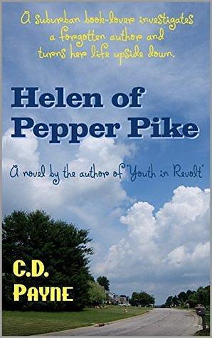 Helen of Pepper Pike by C.D. Payne, C.D. Payne