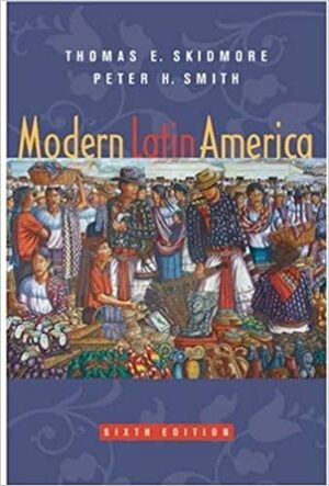 Modern Latin America by Thomas E. Skidmore