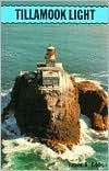 Tillamook Light by James A. Gibbs