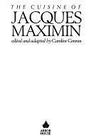 The Cuisine of Jacques Maximin by Caroline Conran