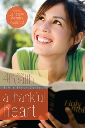 A Thankful Heart by First Place 4 Health, Christin Ditchfield