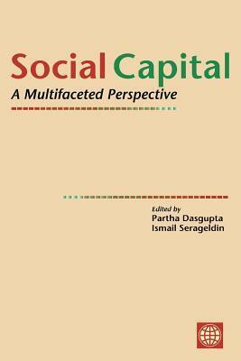 Social Capital: A Multifaceted Perspective by Partha Dasgupta