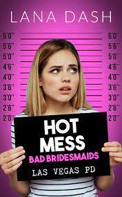 Hot Mess by Lana Dash