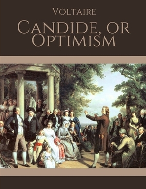 Candide, or Optimism by Voltaire