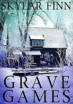 Grave Games by Skylar Finn