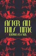 After All This Time by Tonya Foster