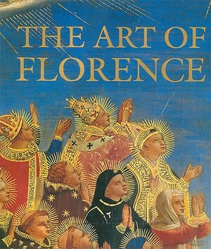 The Art of Florence by Richard Turner, John Hunisak, Glenn M. Andres