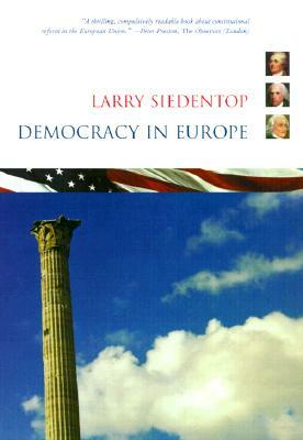 Democracy in Europe by Larry Siedentop