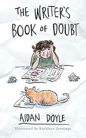 The Writer's Book of Doubt by Aidan Doyle, Kathleen Jennings