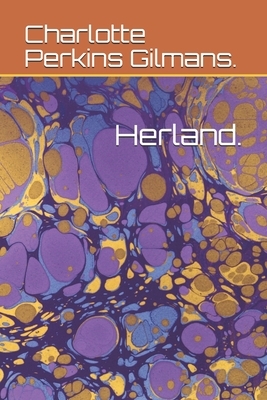 Herland by Charlotte Perkins Gilman