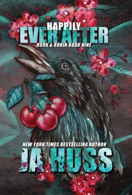 Happily Ever After by J.A. Huss