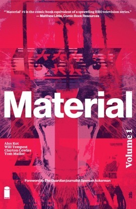 Material, Vol. 1 by Aleš Kot, Will Tempest, Tom Muller