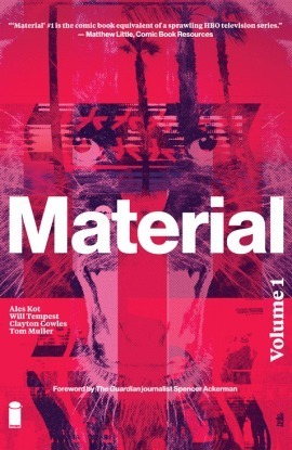 Material, Vol. 1 by Aleš Kot, Tom Muller, Will Tempest