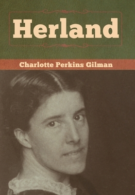 Herland by Charlotte Perkins Gilman