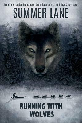 Running with Wolves by Summer Lane