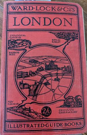 Ward and Lock's Pictorial Guide to London by Ward, Lock and Co.