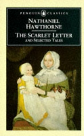 The Scarlet Letter and Selected Tales by Thomas E. Connolly, Nathaniel Hawthorne