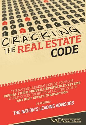 Cracking the Real Estate Code by Nick Esq Nanton, The Nation's Leading Advisors