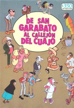 De San Garabato Al Callejón Del Cuajo by Isabel Garcés, Gabriel Vargas, Rius