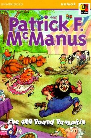 The 400 Pound Pumpkin by Patrick F. McManus