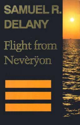 Flight from Nevèr&#255;on by Samuel R. Delany