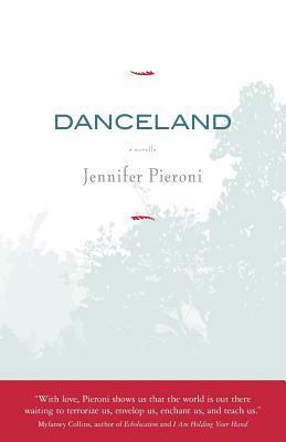 Danceland by Jennifer Pieroni