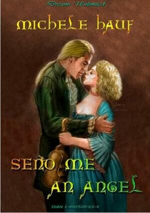 Send Me An Angel by Michele Hauf