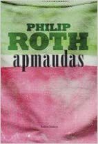 Apmaudas by Philip Roth